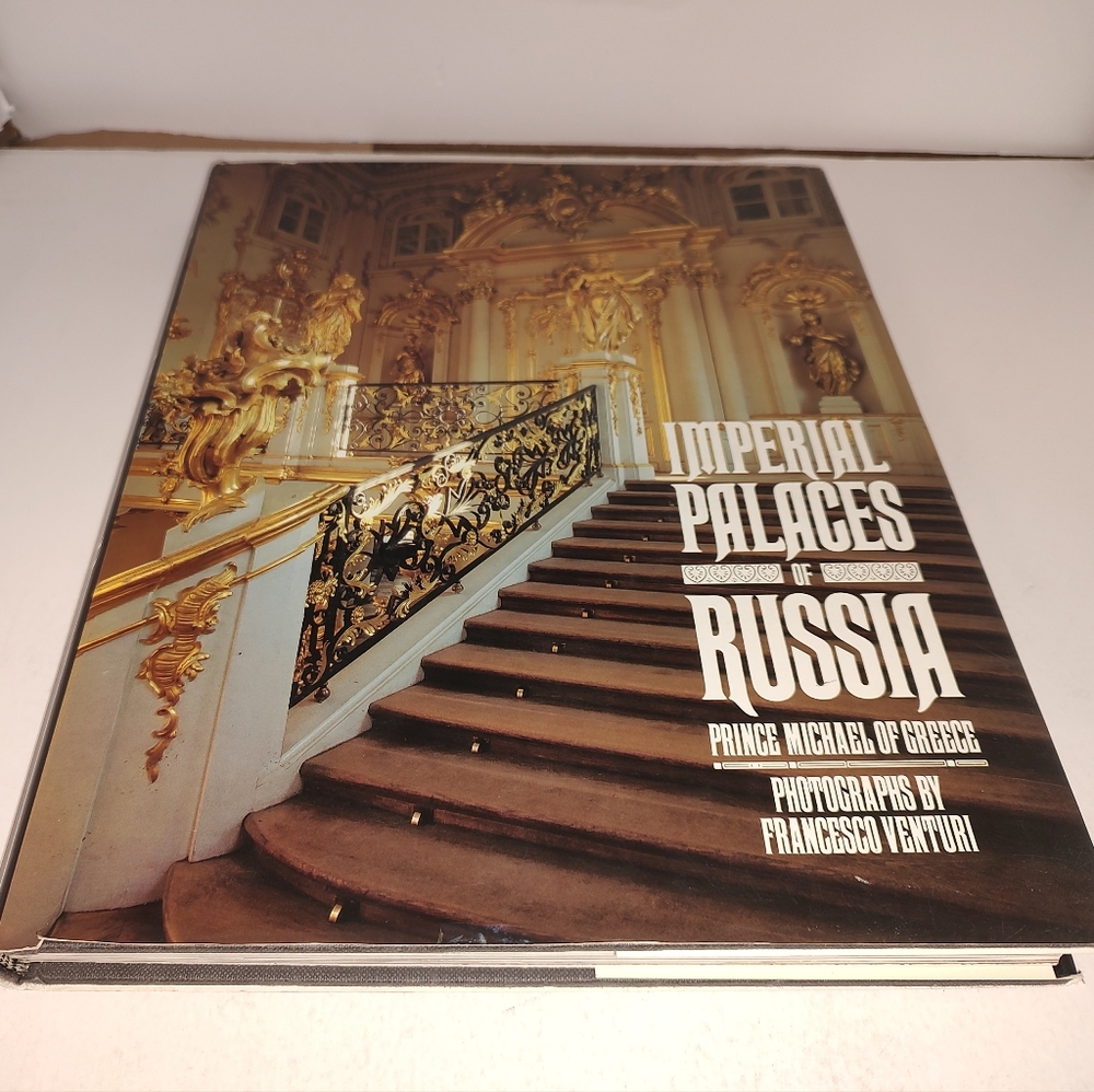 Imperial Palaces of Russia Prince Michael of Greece  by F.Venturi 1992 HC VG